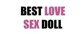 Best Love Sex Doll